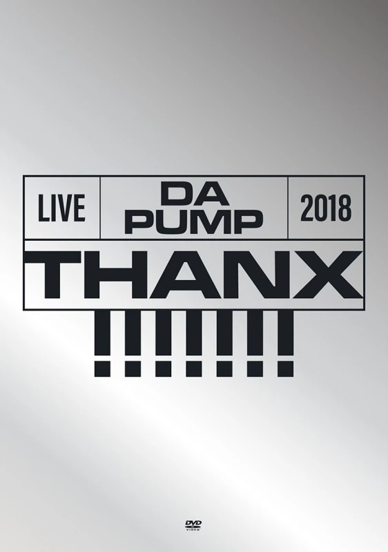LIVE DA PUMP 2018 THANX!!!!!!! at 東京国際フォラムホールA（初回生産限定盤 / 2DVD+2CD+PHOTO BOOK＋スマプラ・ムービー）