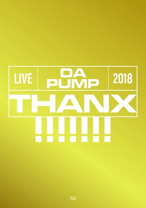 LIVE DA PUMP 2018 THANX!!!!!!! at 東京国際フォラムホールA（初回生産限定盤 / Blu-ray+2CD）