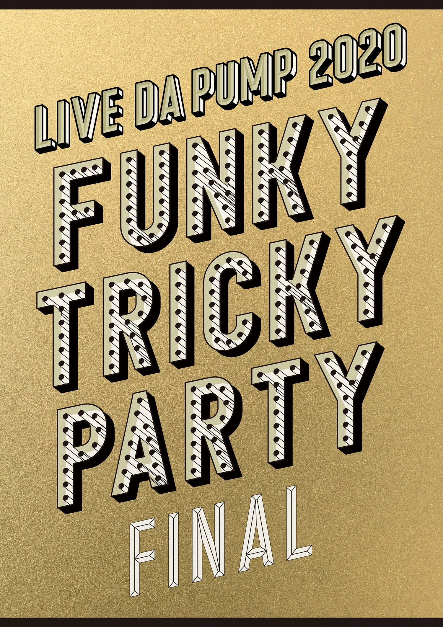 LIVE DA PUMP 2020 Funky Tricky Party FINAL at さいたまスーパーアリーナ（通常盤 2Blu-ray）