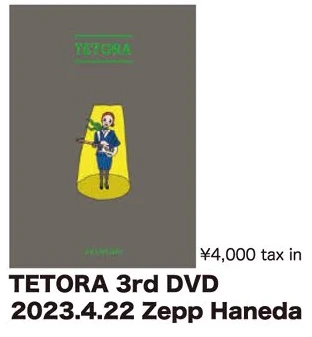 TETORA｜3rd DVD「2023.4.22 Zepp Haneda」