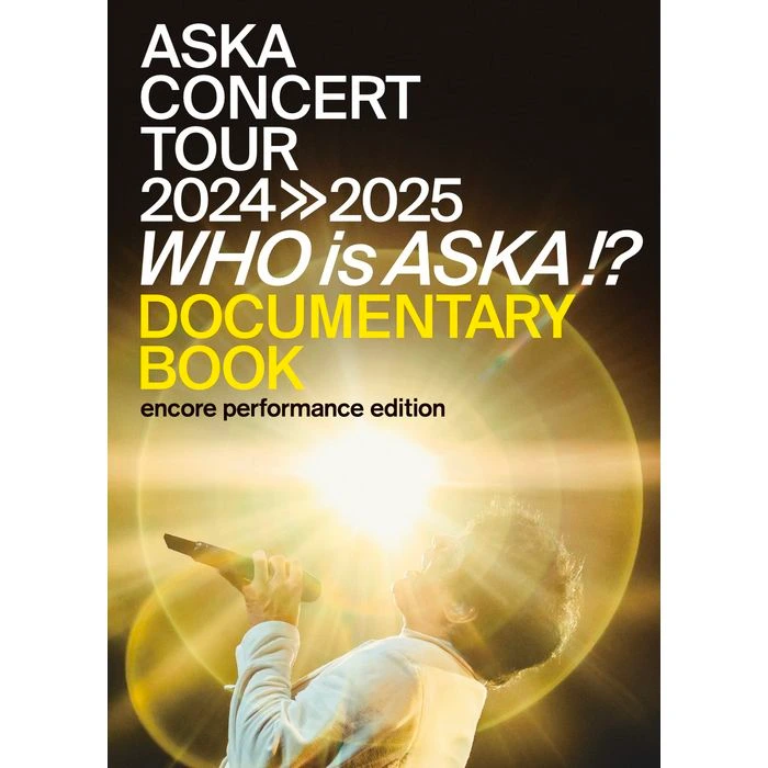 Who is ASKA!? ドキュメンタリーブック encore performance edition
