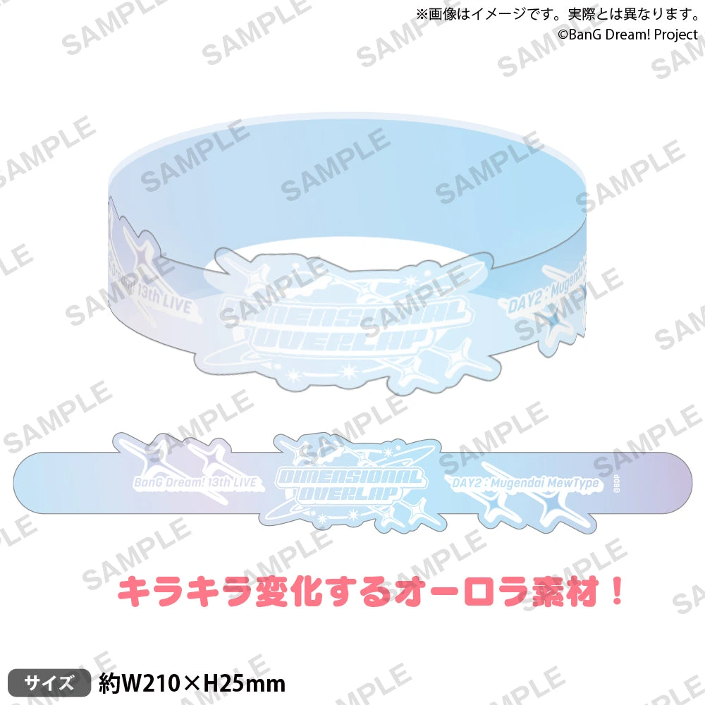 BanG Dream! 13th☆LIVE DAY2：夢限大みゅーたいぷ「DIMENSIONAL OVERLAP」 クリアリストバンド