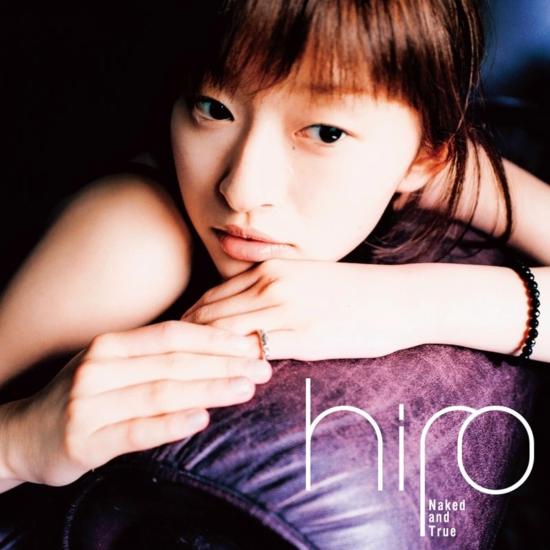 hiro「Naked and True」