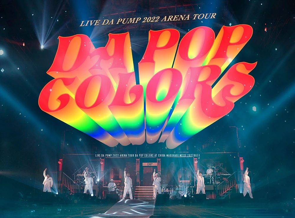 LIVE DA PUMP 2022 ARENA TOUR DA POP COLORS at 幕張メッセ国際展示場 20220611（初回生産限定盤 2DVD＋2CD）