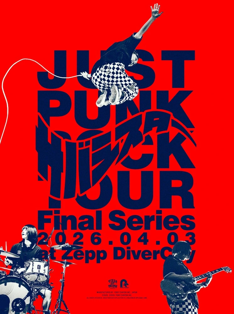 “JUST PUNK ROCK TOUR” Final Series 2026.04.03 at Zepp DiverCity（Blu-ray＋CD）