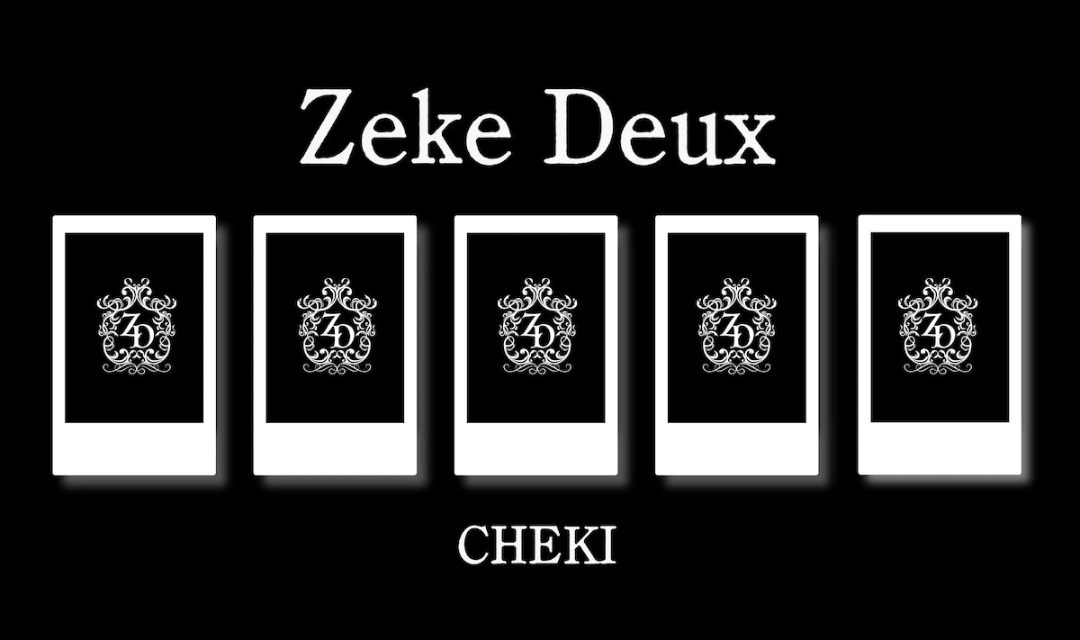 Zeke Deux 10月19日 受注チェキ（1枚）