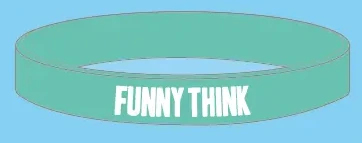 FUNNY THINK RUBBER WRIST BAND